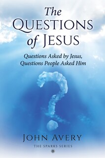 Front cover_The Questions of Jesus