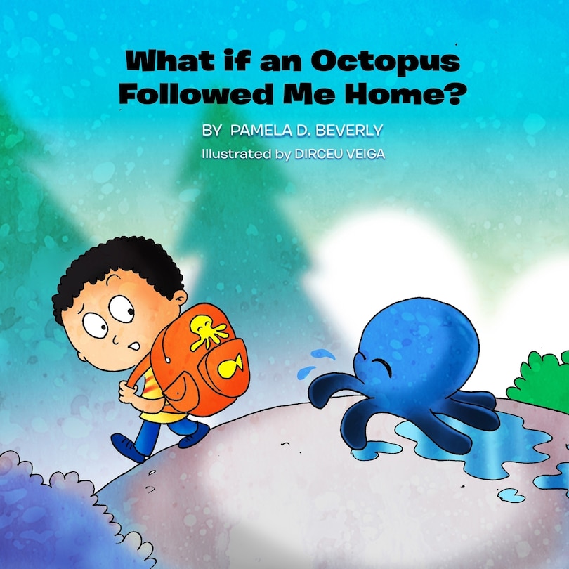 What if an Octopus Followed Me Home?