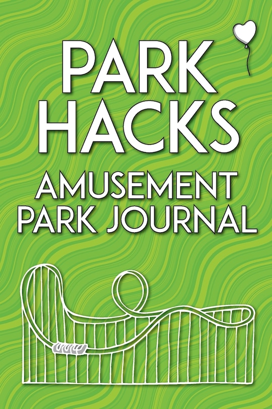 Front cover_Park Hacks Amusement Park Journal