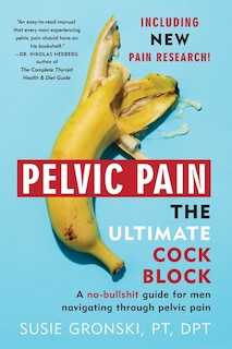 Front cover_Pelvic Pain The Ultimate Cock Block