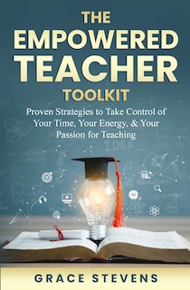 Front cover_The Empowered Teacher Toolkit