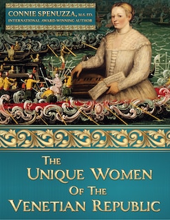 Front cover_The Unique Women of the Venetian Republic