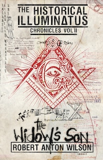 The Widow's Son: Historical Illuminatus Chronicles Volume 2