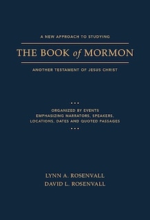 A New Approach to Studying the Book of Mormon: Another Testament of Jesus Christ