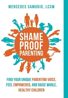 Front cover_Shame-Proof Parenting