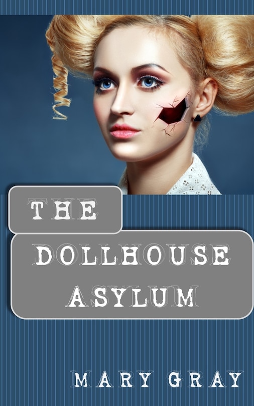 Front cover_The Dollhouse Asylum