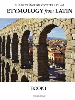Couverture_Building English Vocabulary with Etymology from Latin Book I