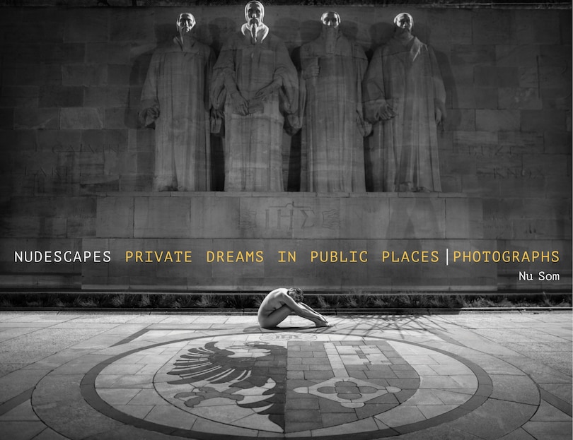 Nudescapes: Private Dreams In Public Places, Photographs