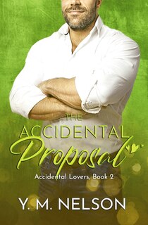 Front cover_The Accidental Proposal