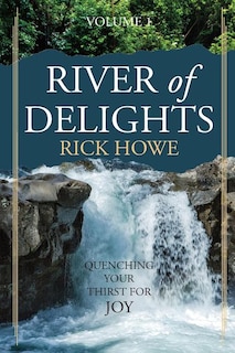 Front cover_River of Delights, Volume 1