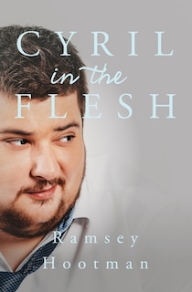 Front cover_Cyril In The Flesh