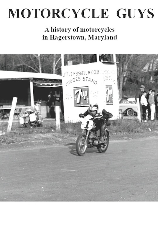 Motorcycle Guys: A history of motorcycles in Hagerstown, Maryland