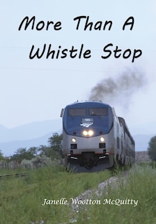 Front cover_More Than a Whistle Stop
