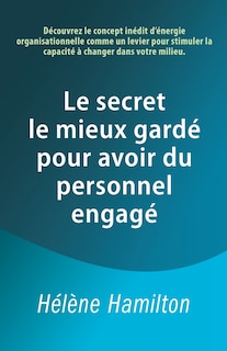 Front cover_Le secret le mieux gardé pour avoir du personnel engagé