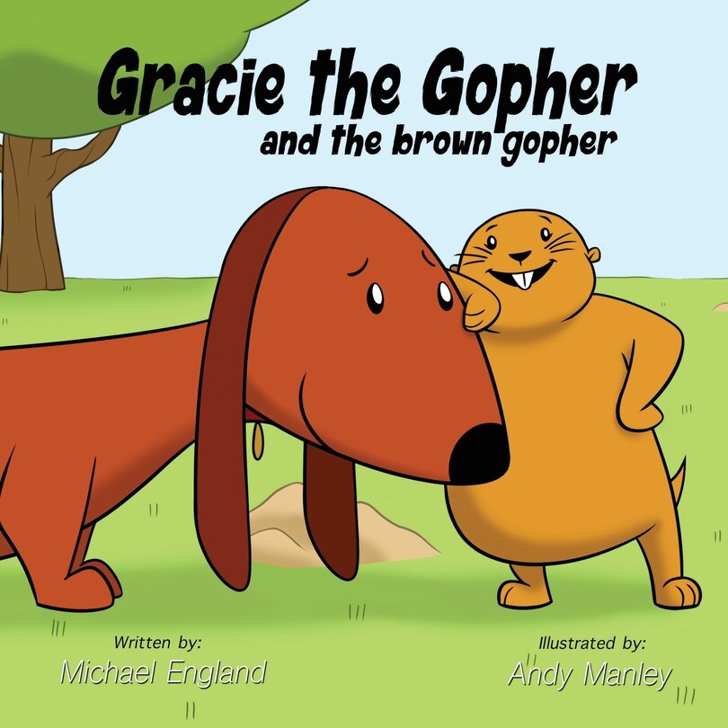 Front cover_Gracie the Gopher and the Brown Gopher