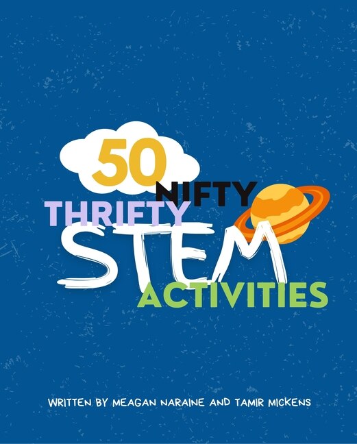 Front cover_50 Nifty Thrifty STEM Activities