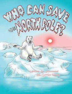 Couverture_Who Can Save the North Pole?