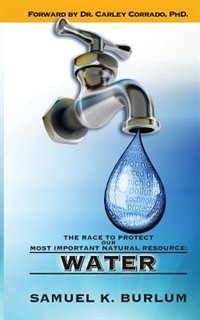 Front cover_The Race to Protect Our Most Important Natural Resource