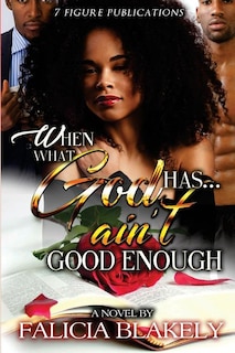 Couverture_When What God Has Ain't Good Enough