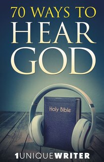 Front cover_70 Ways To Hear God