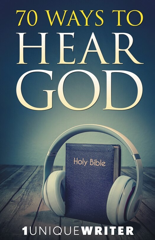 Front cover_70 Ways To Hear God