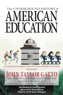Couverture_The Underground History of American Education, Volume I