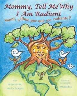 Front cover_Mommy, Tell Me Why I Am Radiant