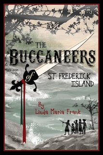 Front cover_The Buccaneers of St. Frederick Island