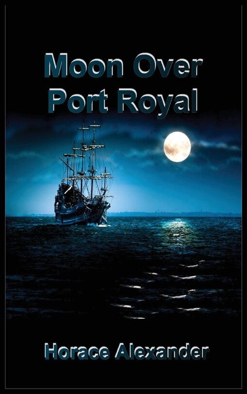 Front cover_Moon Over Port Royal