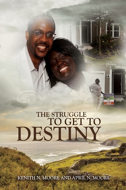 Front cover_The Struggle To Get To Destiny