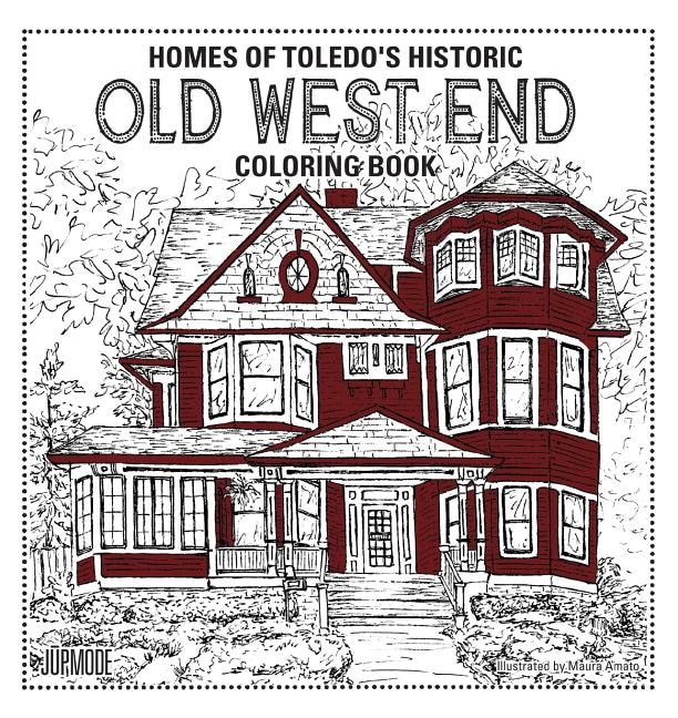 Front cover_Homes of Toledo's Historic Old West End Coloring Book
