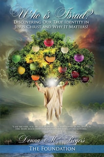 Couverture_Who is Israel? Discovering Our True Identity in Jesus Christ and Why it Matters!