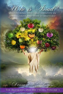 Couverture_Who is Israel? Discovering Our True Identity in Jesus Christ and Why it Matters!