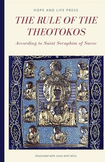 Front cover_The Rule of the Theotokos According to Saint Seraphim of Sarov
