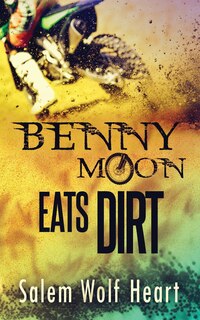 Front cover_Benny Moon Eats Dirt