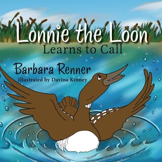 Front cover_Lonnie the Loon Learns to Call