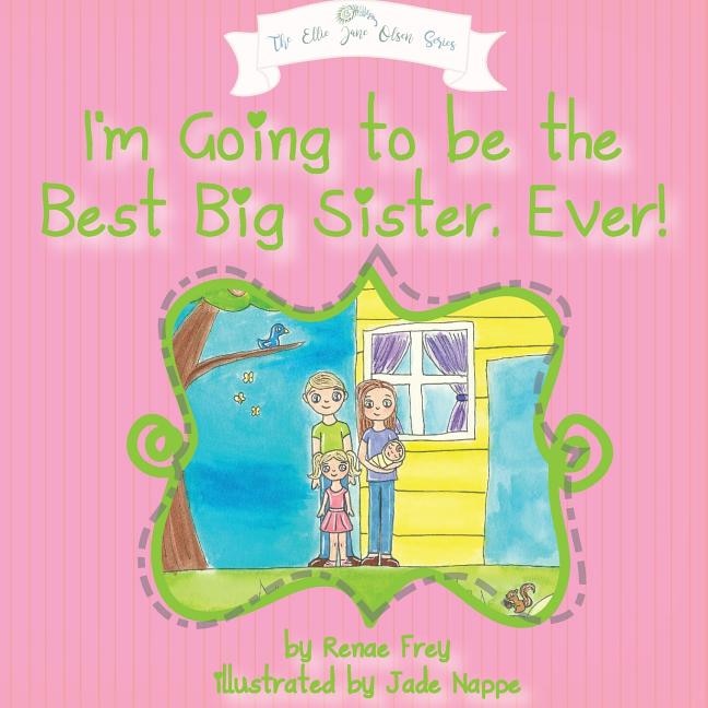 Couverture_I'm Going to Be the Best Big Sister, Ever!