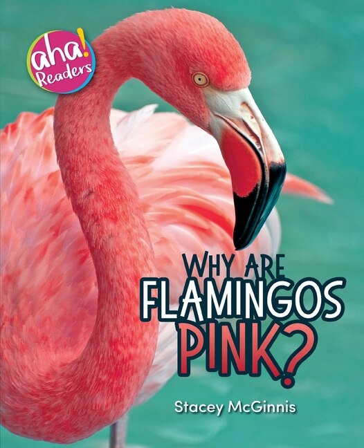 Front cover_Why Are Flamingos Pink?