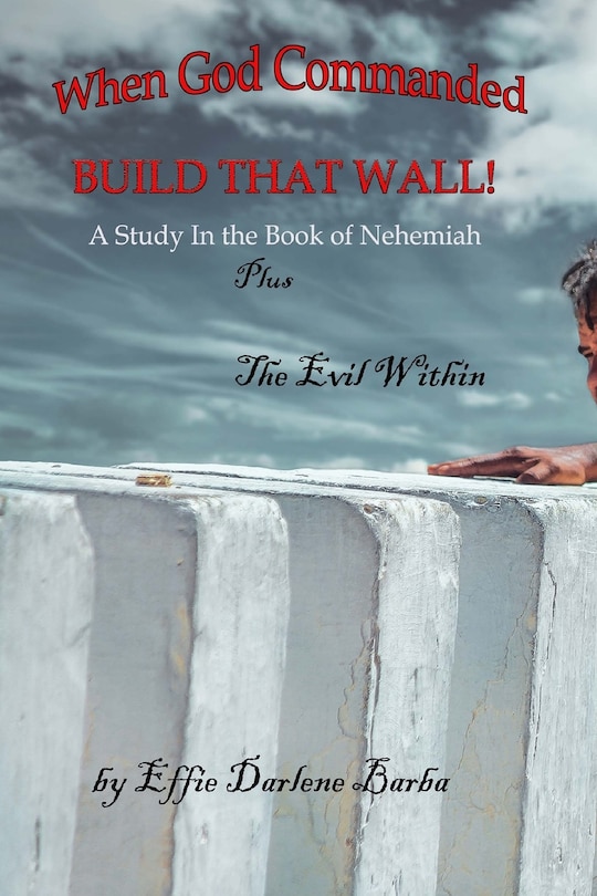 Front cover_When God Commanded Build That Wall