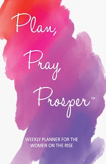 Couverture_Plan, Pray, Prosper Weekly Planner