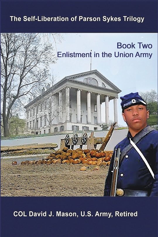 Front cover_The Self-Liberation of Parson Sykes Enlistment in the Union Army