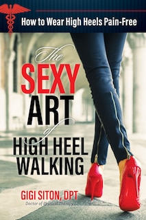 Front cover_The Sexy Art Of High Heel Walking