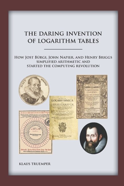 Front cover_The Daring Invention of Logarithm Tables