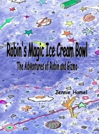 Front cover_Robin's Magic Ice Cream Bowl