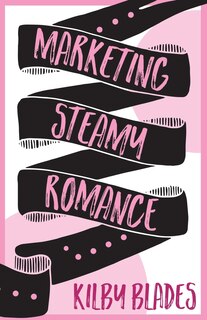 Front cover_Marketing Steamy Romance