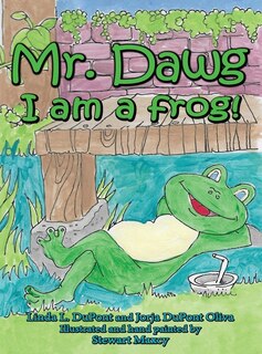 Front cover_Mr. Dawg I Am A Frog