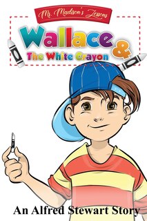 Front cover_Wallace and the White Crayon