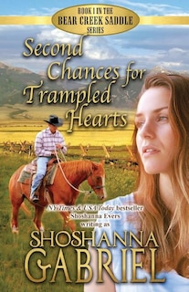Front cover_Second Chances for Trampled Hearts