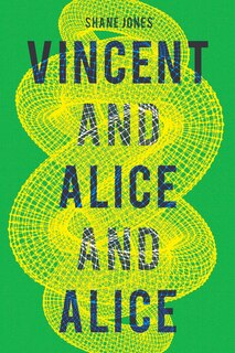 Couverture_Vincent And Alice And Alice