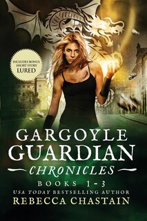 Couverture_Gargoyle Guardian Chronicles Book 1-3